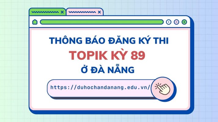 đăng ký thi topik kỳ 89 ở đà nẵng